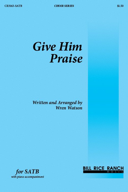 Give Him Praise
