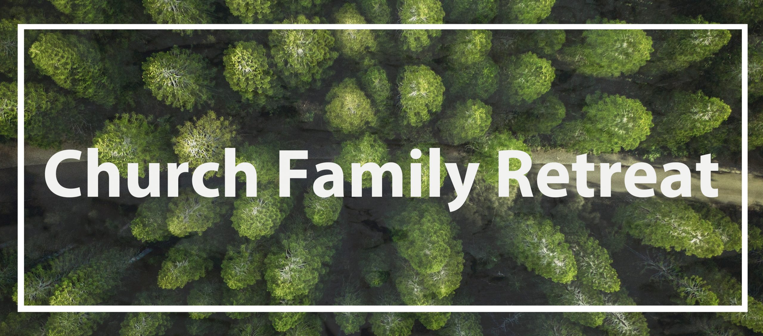Church Family Retreat